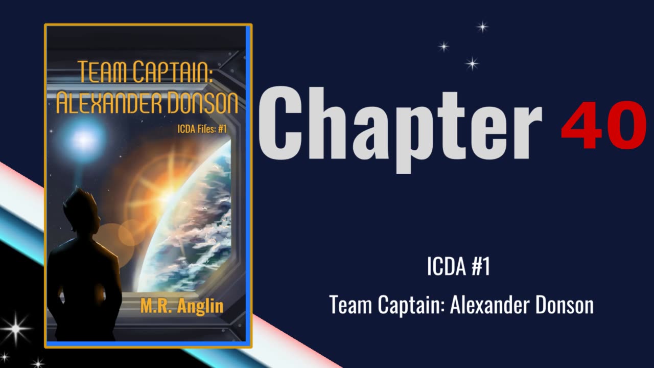 ICDA Book #1 Audiobook | Team Captain Alexander Donson | Chapter 40