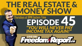 The Real Estate & Money Show Episode 45 with Kevin J Johnston - NEVER PAY TAX AGAIN!