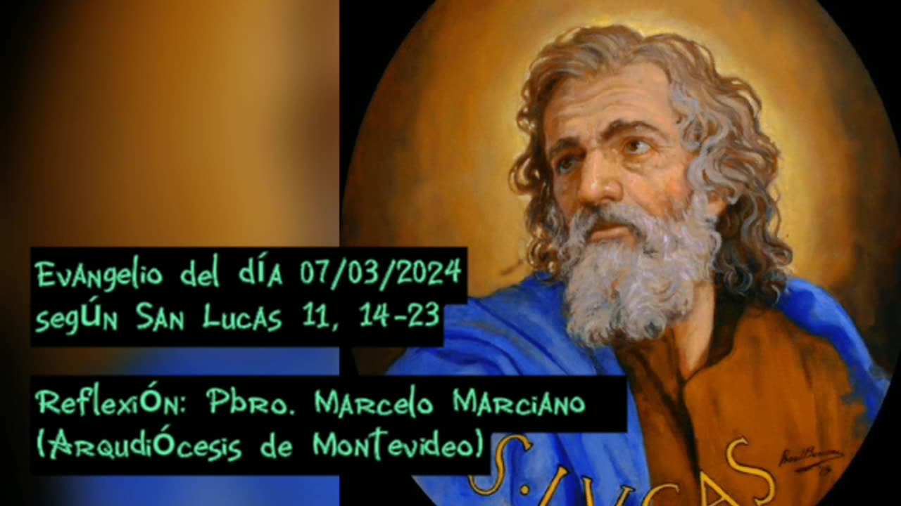 Evangelio del día 07/03/2024 según San Lucas 11, 14-23 - Pbro. Marcelo Marciano