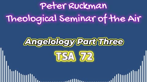 Angelology Part Three