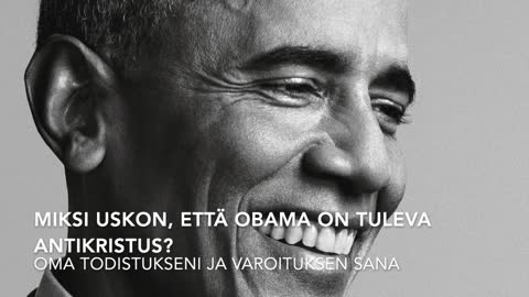 Miksi uskon, että Obama on tuleva antikristus?