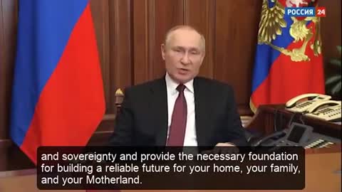 Vladimir Putin's Speech on Ukraine and US Foreign Policy and NATO - 24 February 2022, ENG Subtitles