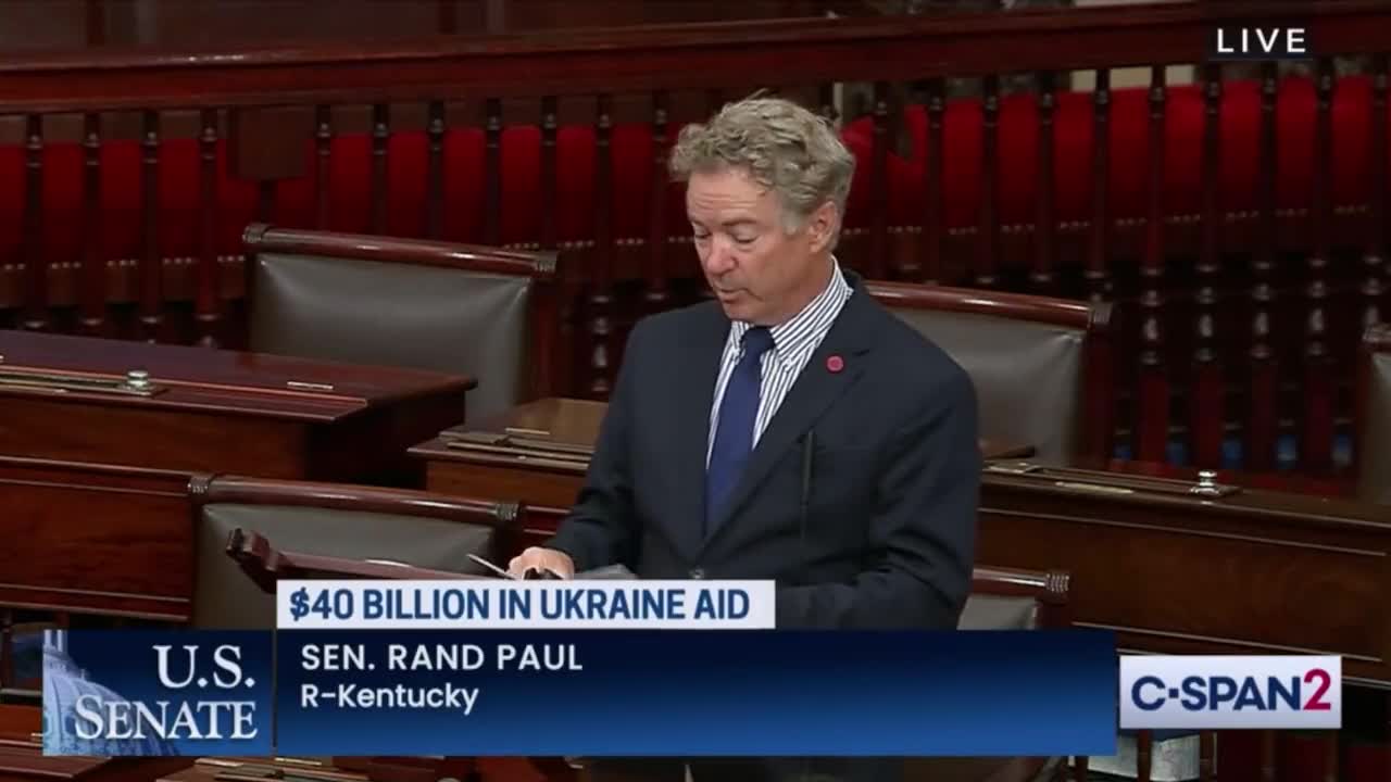 Rand Paul BLASTS $40 Billion Ukraine Bill: "My Oath Of Office Is To The US Constitution"