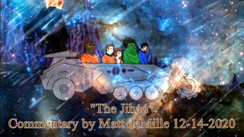 Matt deMille Star Trek Commentary: The Jihad