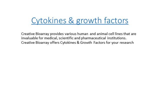 Cytokines & Growth Factors