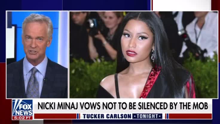 Tucker Carlson - Nicki Minaj will not to be silenced by the mob