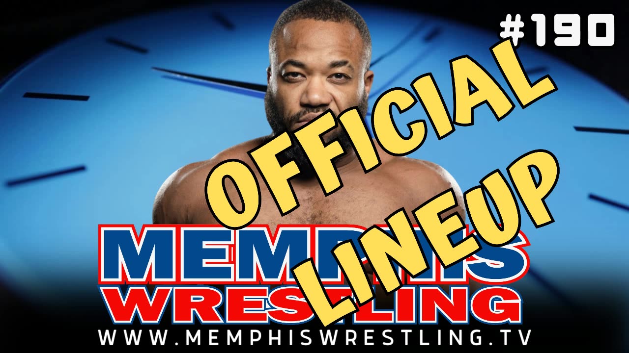 OFFICIAL LINEUP! Week 190! Memphis Wrestling !