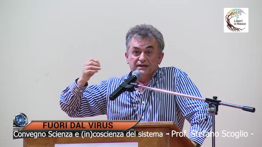 FUORI DAL VIRUS: Dalla falsa scienza alla più grande truffa della storia – Prof. Stefano Scoglio –