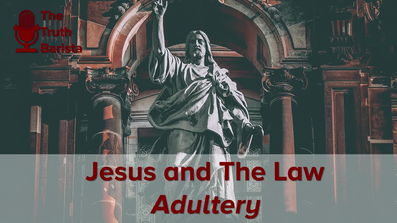 Jesus and The Law, Adultery