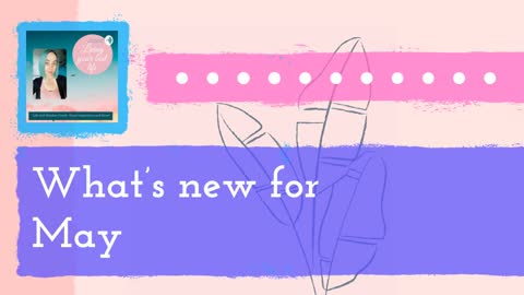 What’s new for May