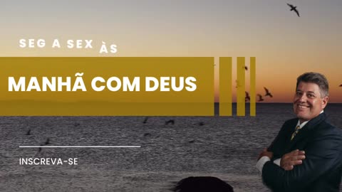 MANHÃ COM DEUS 06/10/2023