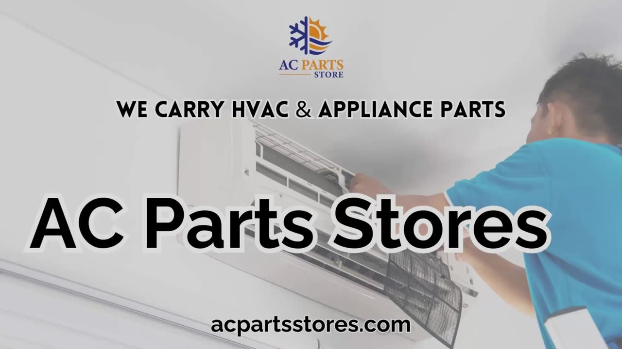 Discover the Top Quality HVAC Parts, accessories and Supplies | AC Parts Stores