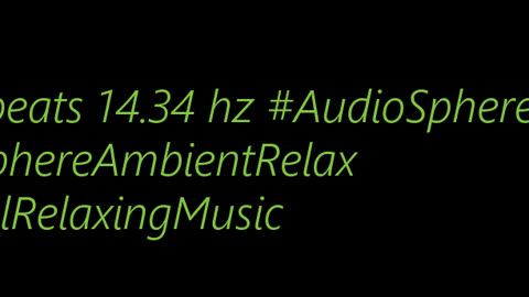 binaural_beats_14.34hz_AudioSphereDeepSleep SoothingBinauralHarmonics BinauralFrequencies