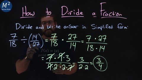 How to Divide a Fraction | 7/18 ÷ (14/27) | Part 4 of 4 | Minute Math