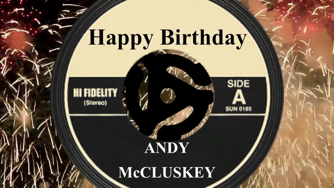 HAPPY BIRTHDAY ANDY McCLUSKEY