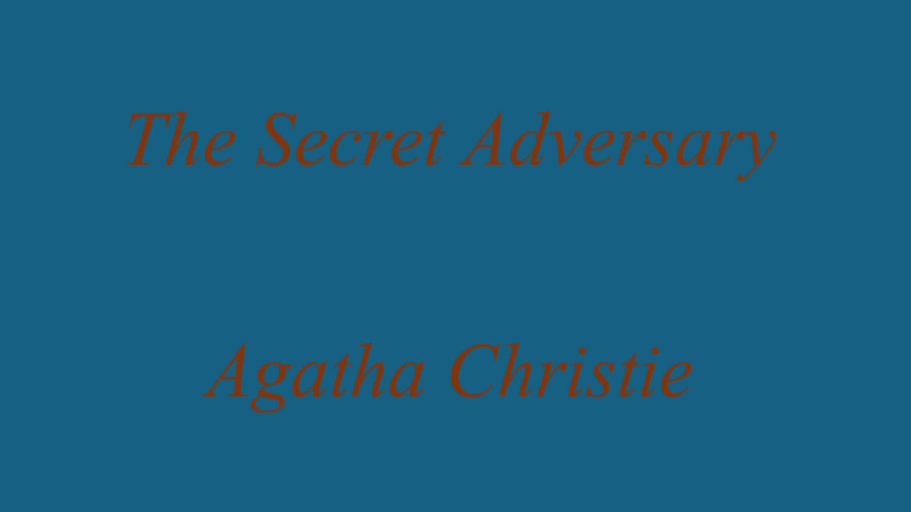 The Secret Adversary - Agatha Christie - Full Audiobook
