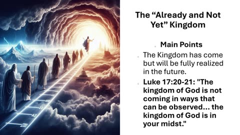 The “Already and Not Yet” Kingdom”
