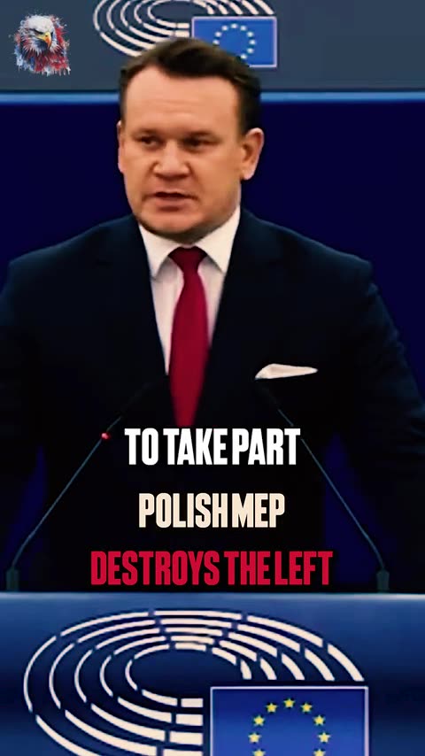 Freedom Speaks Uploaded: Polish MEP Dear Leftists 😂😂😂