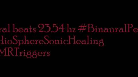 binaural_beats_23.54hz_BinauralSilence AudioSphereDeepRelax RelaxationTechniques