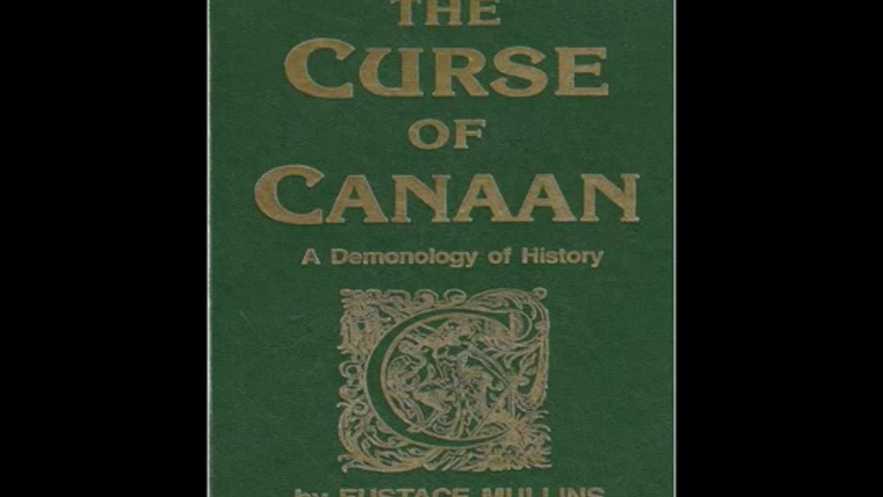 The Curse of Canaan (Eustace Mullins) Audiobook - Chapter 7