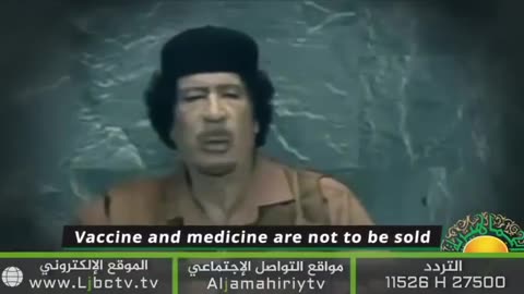 Coronel Gaddafi Exposed the western NWO Vaccine Genocide Plans