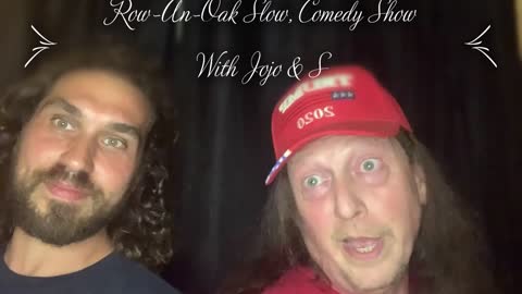 Row-An-Oak Slow, Comedy Show! #2