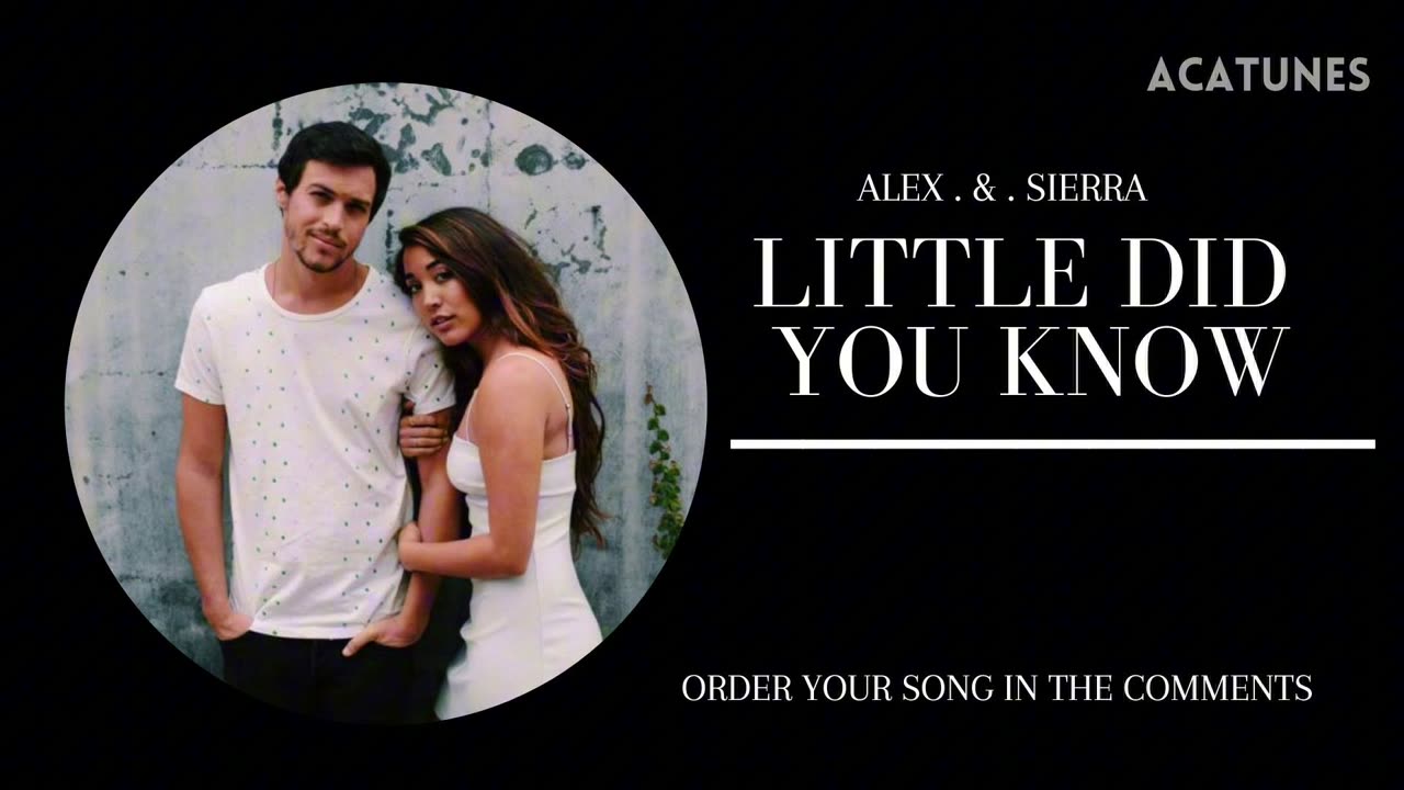 Alex & Sierra Music Vocals - LITTLE DO YOU KNOW