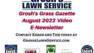 Grosh's Grass Gazette August 2022 Video E Newsletter