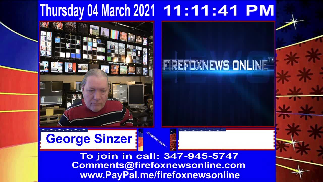 FIREFOXNEWS ONLINE™ March 4Th, 2021 Broadcast