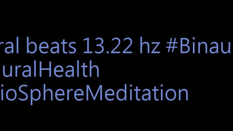 binaural_beats_13.22hz_MindRelaxation AudioSphereSonicSanctuary BinauralFocusBoost