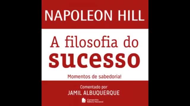 A Filosofia Do Sucesso Napoleon Hill Áudio Livro