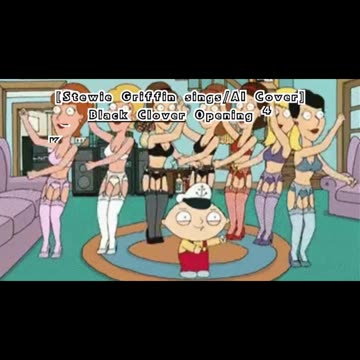 [Stewie Griffin sings/AI Cover] Black Clover Opening 4 Kumi Koda - Guess Who Is Back