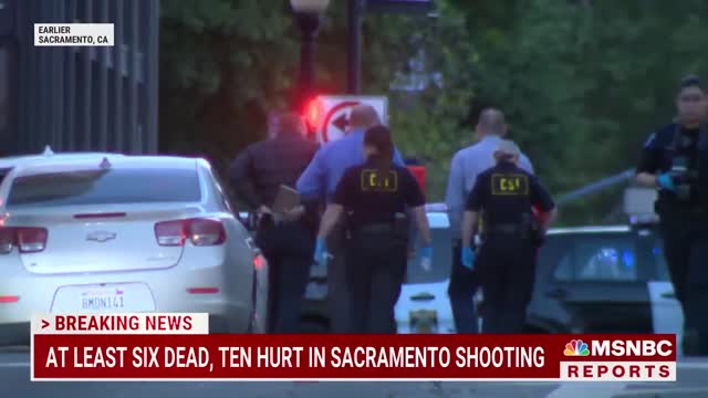 Sacramento Mass Shooting Leaves 6 Dead And 10 Wounded