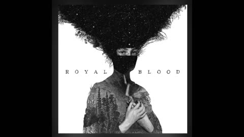 Royal Blood-Out Of The Black