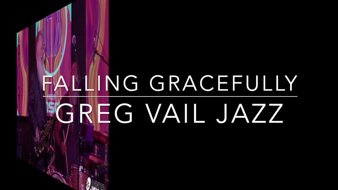 Greg Vail Tenor Saxophone, Falling Gracefully Original, Greg Vail Jazz back at JAX 11/14/24