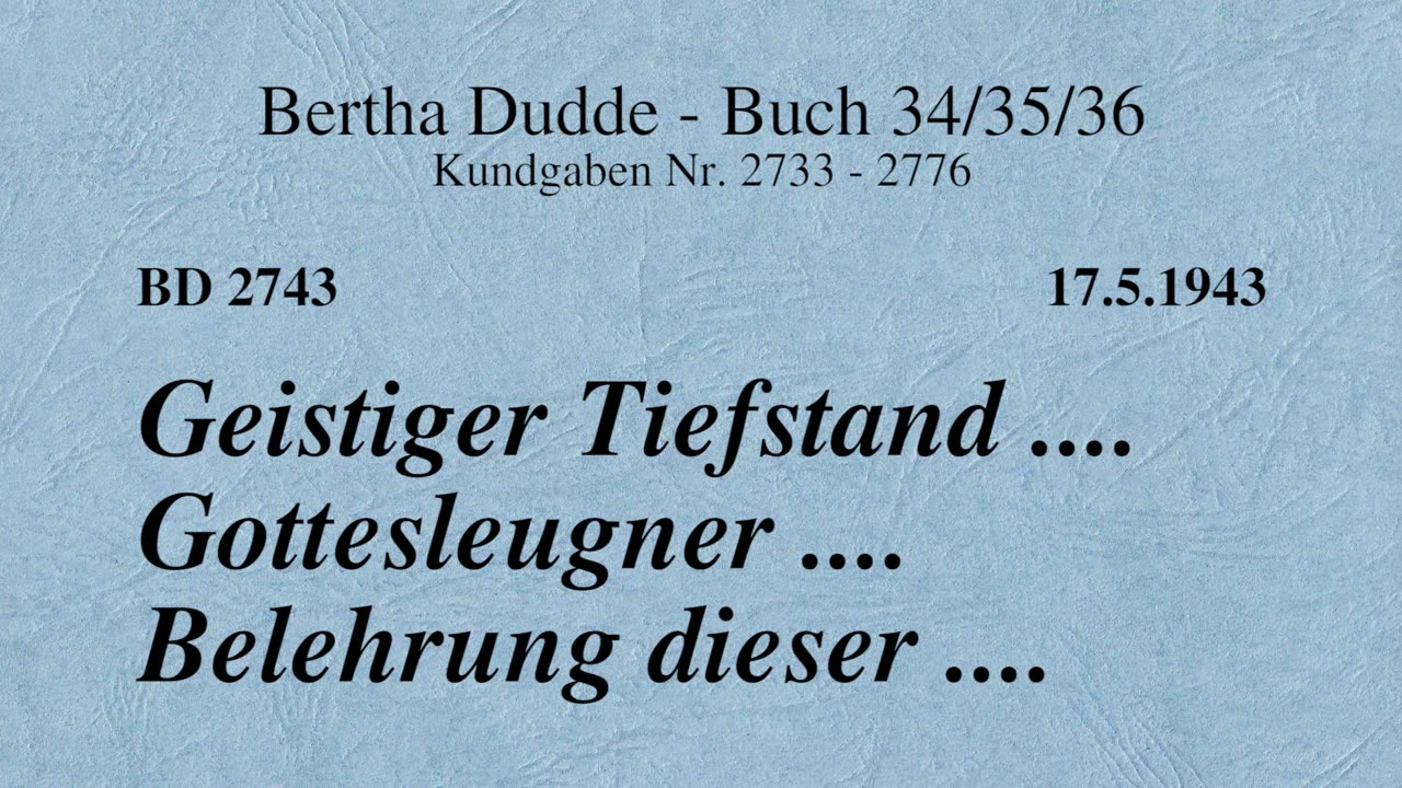 BD 2743 - GEISTIGER TIEFSTAND .... GOTTESLEUGNER .... BELEHRUNG DIESER ....