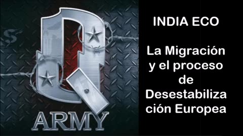 ★INDIA ECO✧La Migración y el proceso de Desestabilización Europea (Jul-2021)
