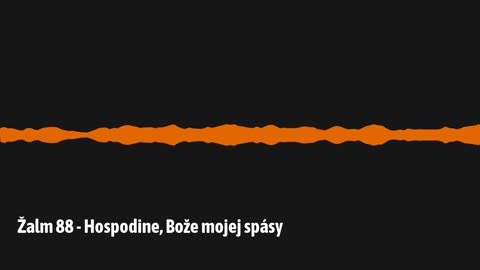 Žalm 88 - Hospodine, Bože mojej spásy