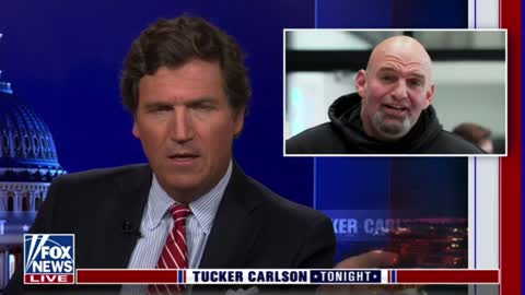 Tucker Carlson says that if Democrats can get "an incompetent husk with incredibly stupid and totally provably destructive ideas" like John Fetterman elected, they can do literally anything