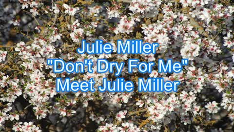 Julie Miller - Don't Cry For Me #343