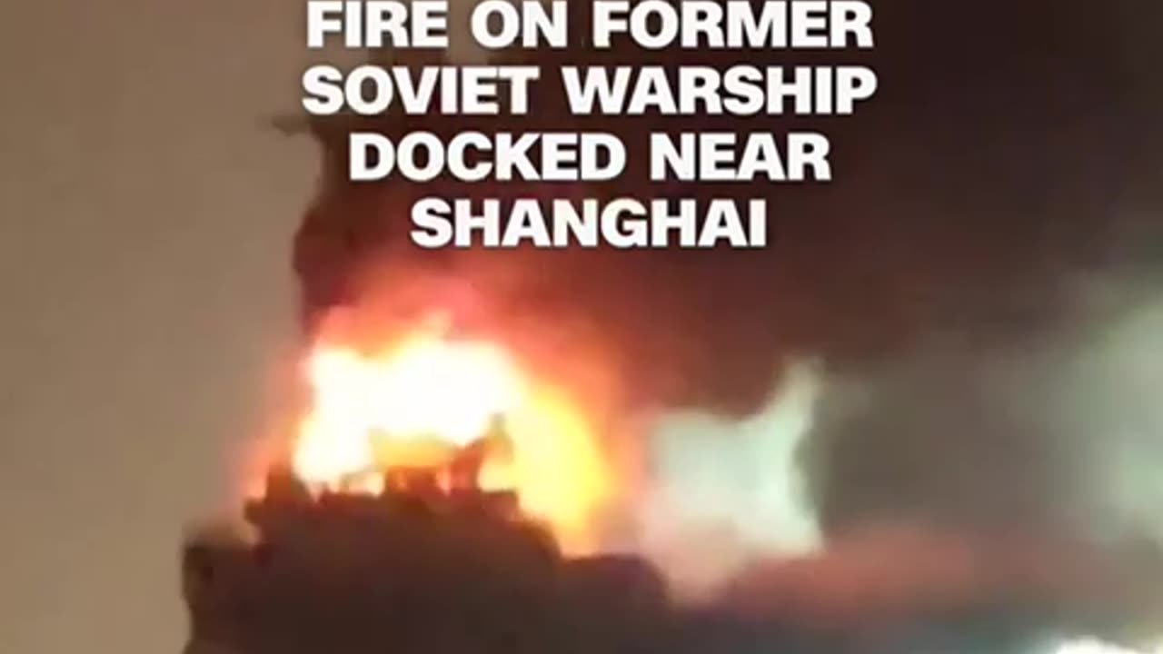 A former Soviet aircraft carrier burned in a waterway near Shanghai over the weekend