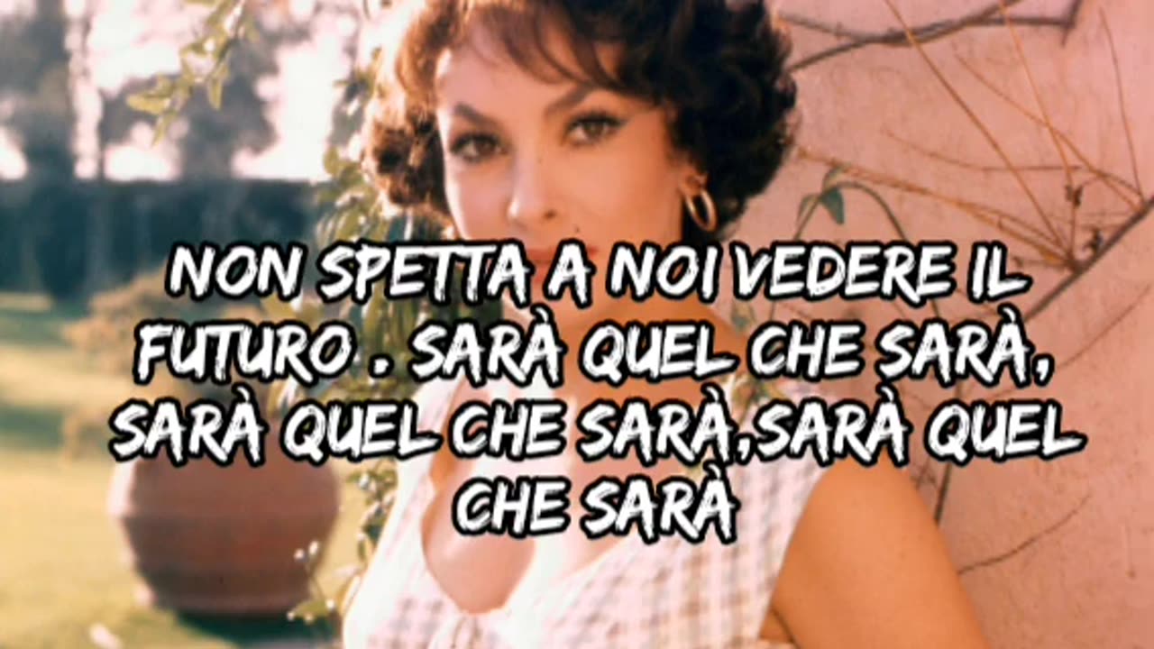 "Whatever Will Be, Will Be (Que sera, sera)"- Doris Day(1956)-traduzione in italiano