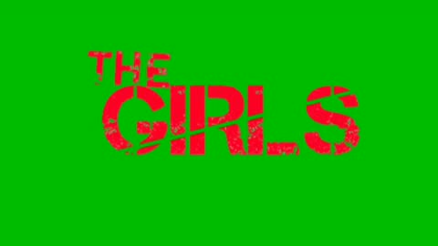 THE GIRLS GREEN SCREEN