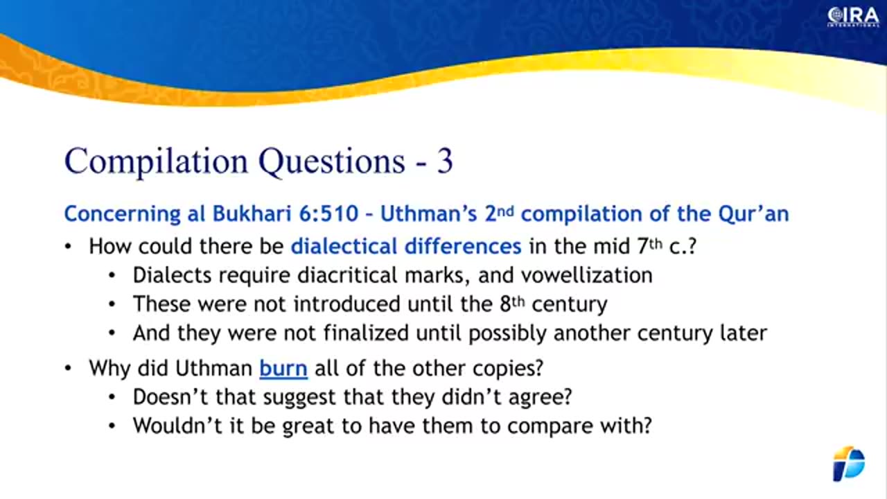 The Quran's Many Problems 03 - The Two Compilations of the Quran