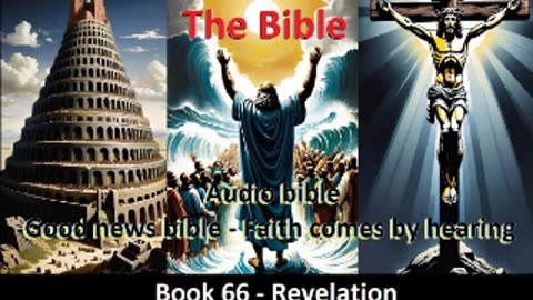 Audio Bible – Book 66 Revelation Dramatized With Music – The Good News Bible Version