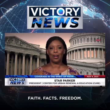 Victory News w/ Star Parker: Parents say, "NO!" (11.4.21-4pm/CT)