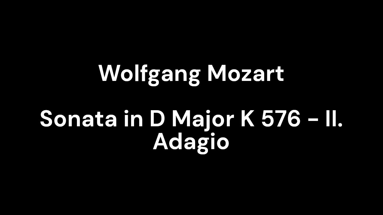 Sonata in D Major K 576 - II. Adagio