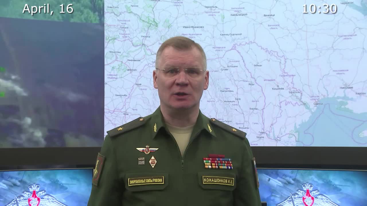 Briefing by Russian Defence Ministry, (April 16, 2022)