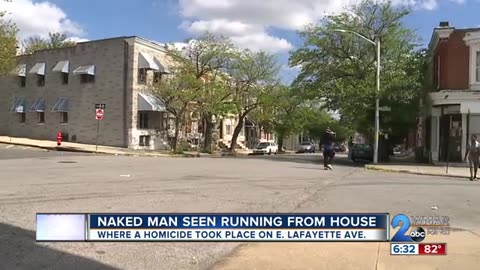 Naked man seen running from crime scene