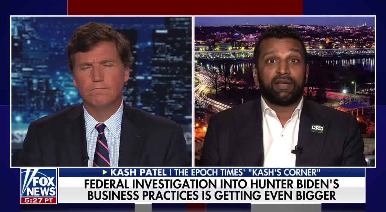 Kash Patel on Tucker discussing Hillary Clinton, Hunter Biden & the corrupt Democrats.